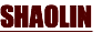 SHAOLIN
