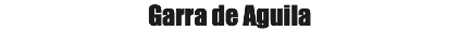 Garra de Aguila