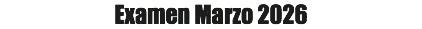 Examen Marzo 2026